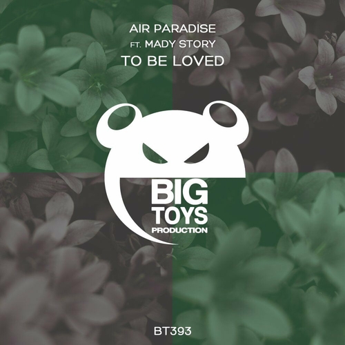 Air Paradise & Mady Story - To Be Loved [BT393]